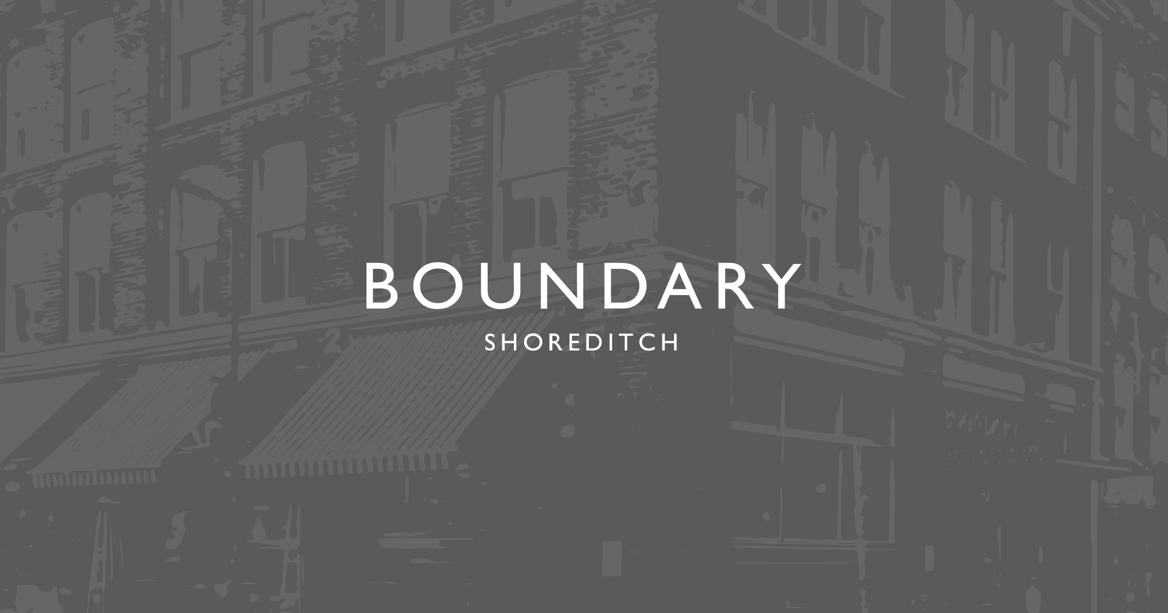 Boundary Shoreditch, Spitalfields